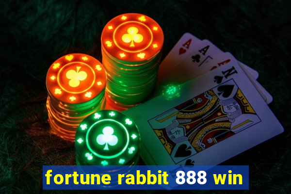 fortune rabbit 888 win